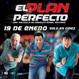 Anuncian estreno película «El Plan Perfecto»