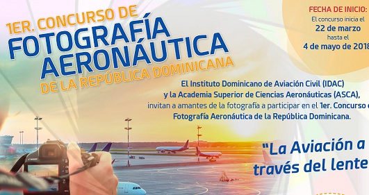 IDAC y ASCA anuncian concurso fotograf a Aeron utica de RD