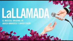 Musical español «La Llamada» se presentará en RD a partir de mayo