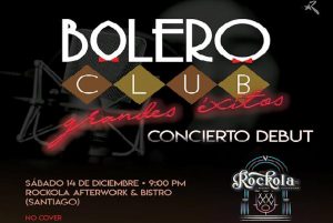 Bolero Club debuta el 14 en Rockola Afterwork & Bistro de los Jardines