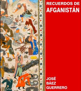 Circula “Recuerdos de Afganistán”, poemario de José Báez Guerrero