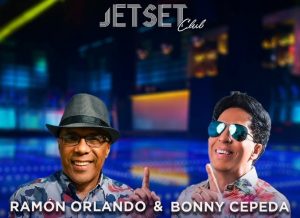 Ramón Orlando y Bonny Cepeda este lunes 10 de octubre, Jet Set