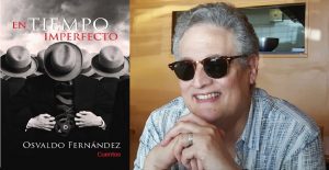 Presentarán el libro En Tiempo imperfecto, de Osvaldo Fernández