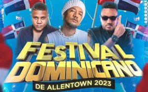 PENSILVANIA: Celebran este domingo Festival Dominicano De Allentown