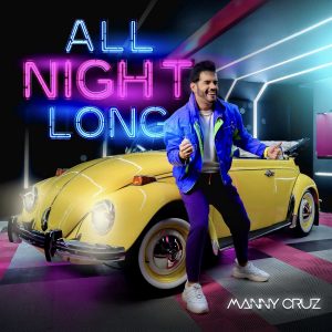 Manny Cruz lanza merengue en inglés  “All Night Long”