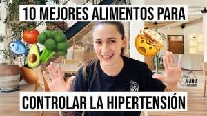 Los 10 mejores alimentos para controlar la hipertensión