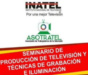 Gremios anuncian seminario de producción y técnicas televisión