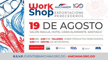 Organizan Workshop productos
perecederos RD y Estados Unidos