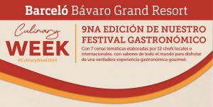 Barceló Bávaro Grand Resort anuncia Culinary Week 2024