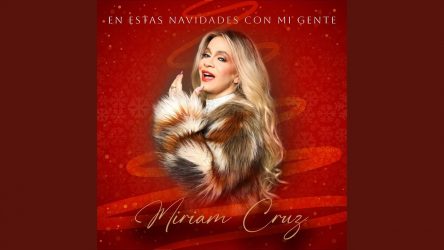 Merenguera Miriam Cruz lanza tema “En Estas Navidades”