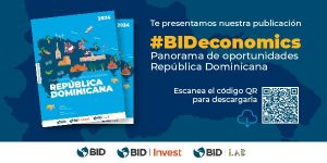 Dominicana: BID muestra pilares para desarrollo nacional