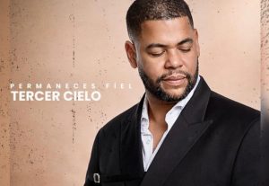 Grupo Tercer Cielo presenta sencillo “Permaneces Fiel”
