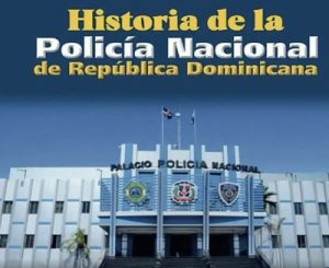 Ponen a circular historia de la Policía Nacional dominicana