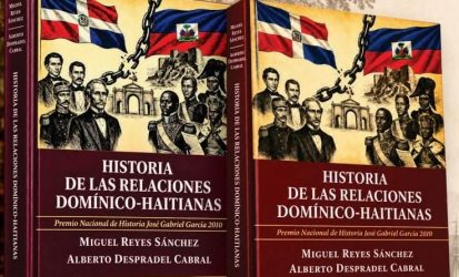 Presentarán el 16 de este mes libro «Historia de las relaciones dominico-haitianas»